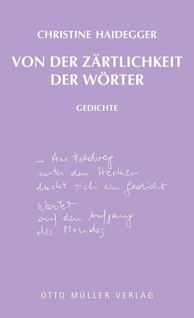 Cover: 9783701312771 | Von der Zärtlichkeit der Wörter | Gedichte | Christine Haidegger