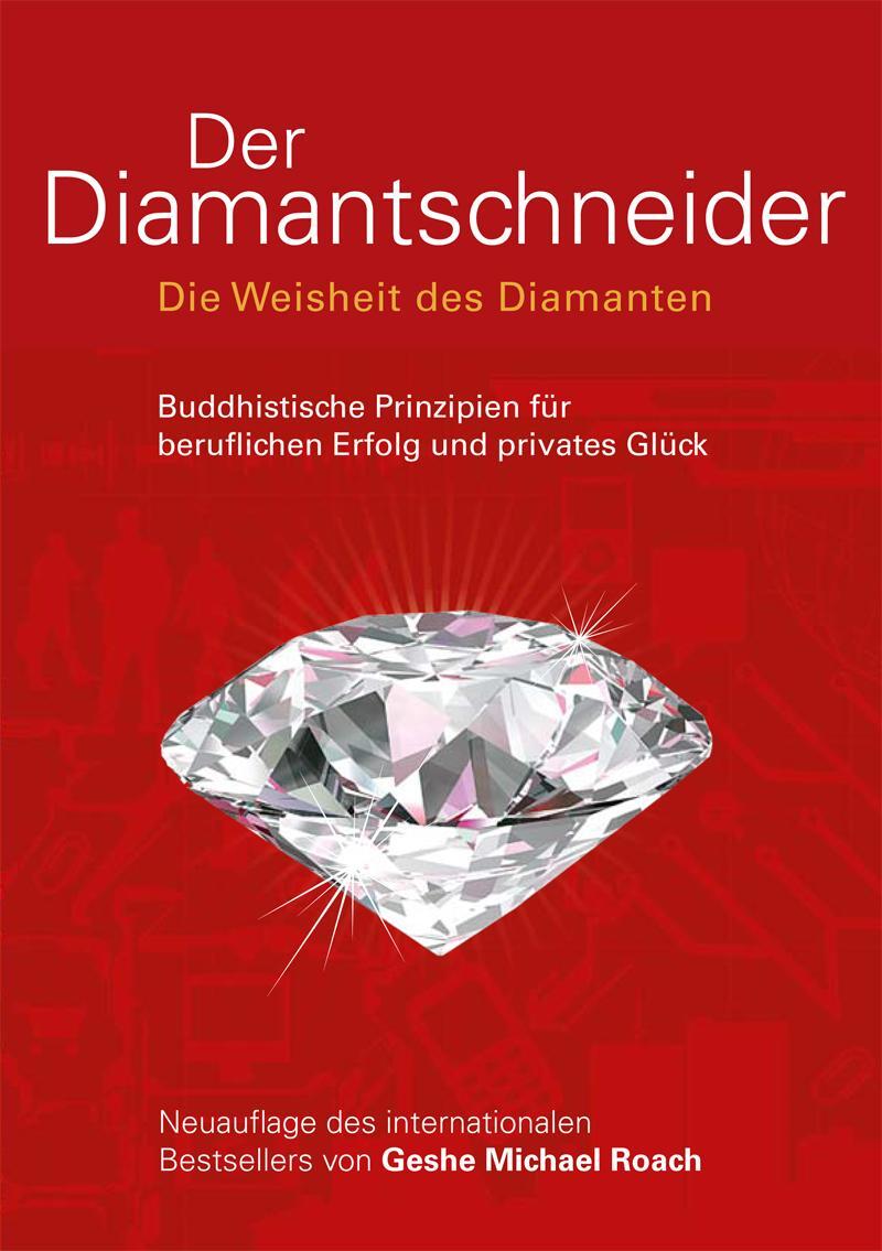 Cover: 9783981388824 | Der Diamantschneider | Geshe Michael Roach | Taschenbuch | Deutsch
