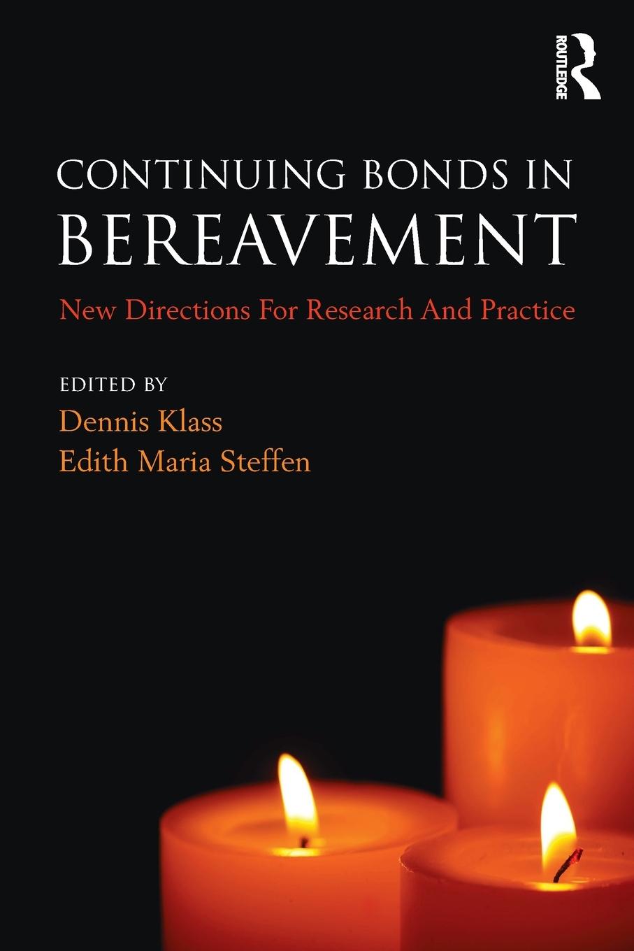 Cover: 9780415356206 | Continuing Bonds in Bereavement | Dennis Klass (u. a.) | Taschenbuch