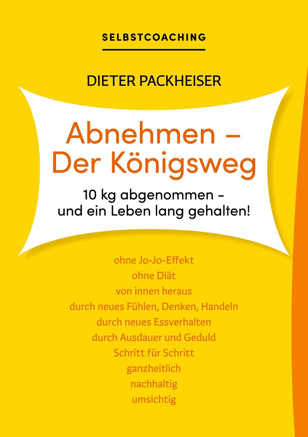 Cover: 9783758389191 | Abnehmen - Der Königsweg | Dieter Packheiser | Taschenbuch | Paperback