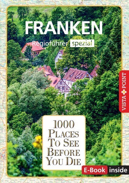 Cover: 9783961416349 | 1000 Places-Regioführer Franken | Regioführer spezial (E-Book inside)