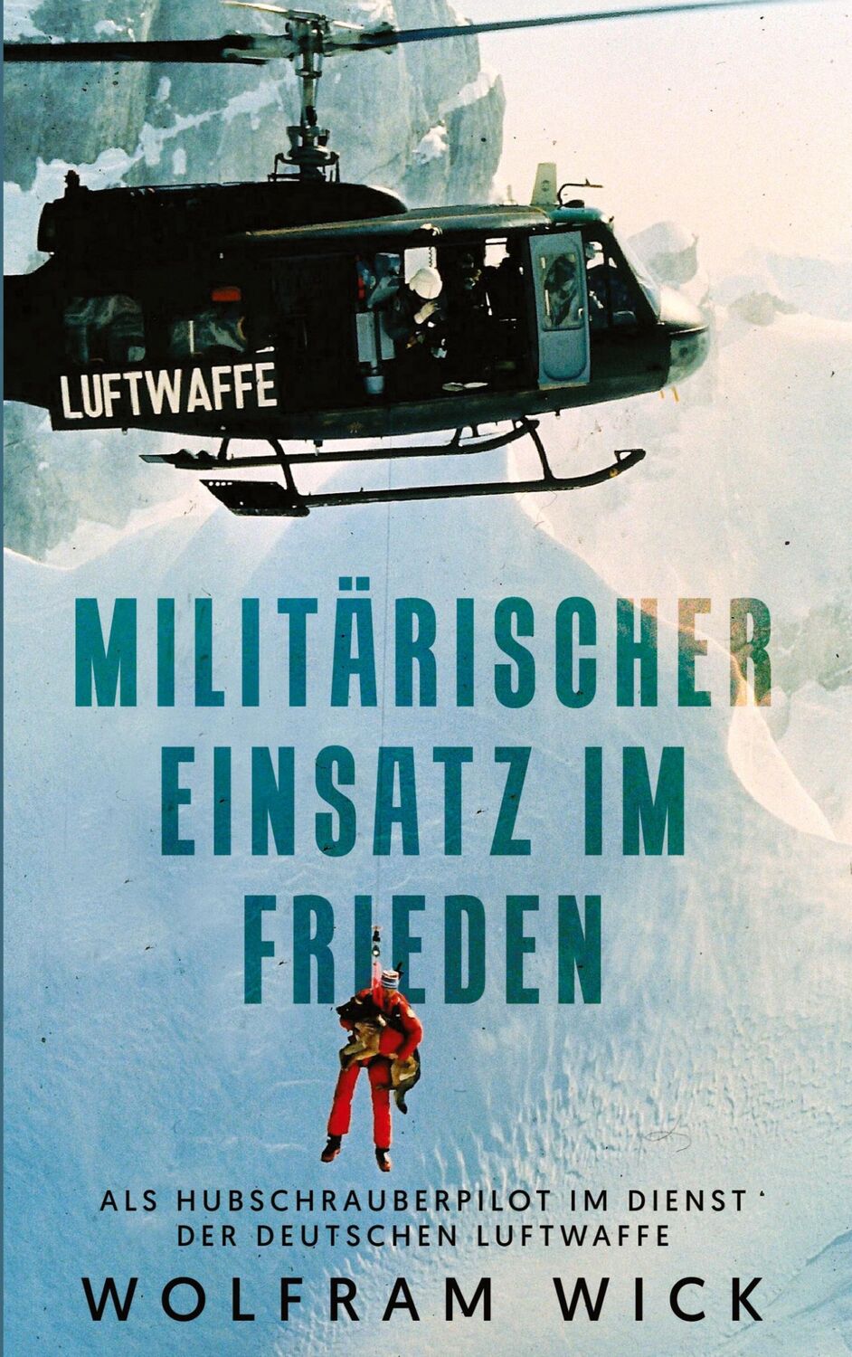 Cover: 9783759702982 | Militärischer Einsatz im Frieden | Wolfram Wick | Taschenbuch | 322 S.