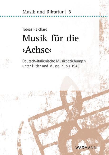 Cover: 9783830942337 | Musik für die ,Achse' | Tobias Reichard | Taschenbuch | Deutsch | 2020