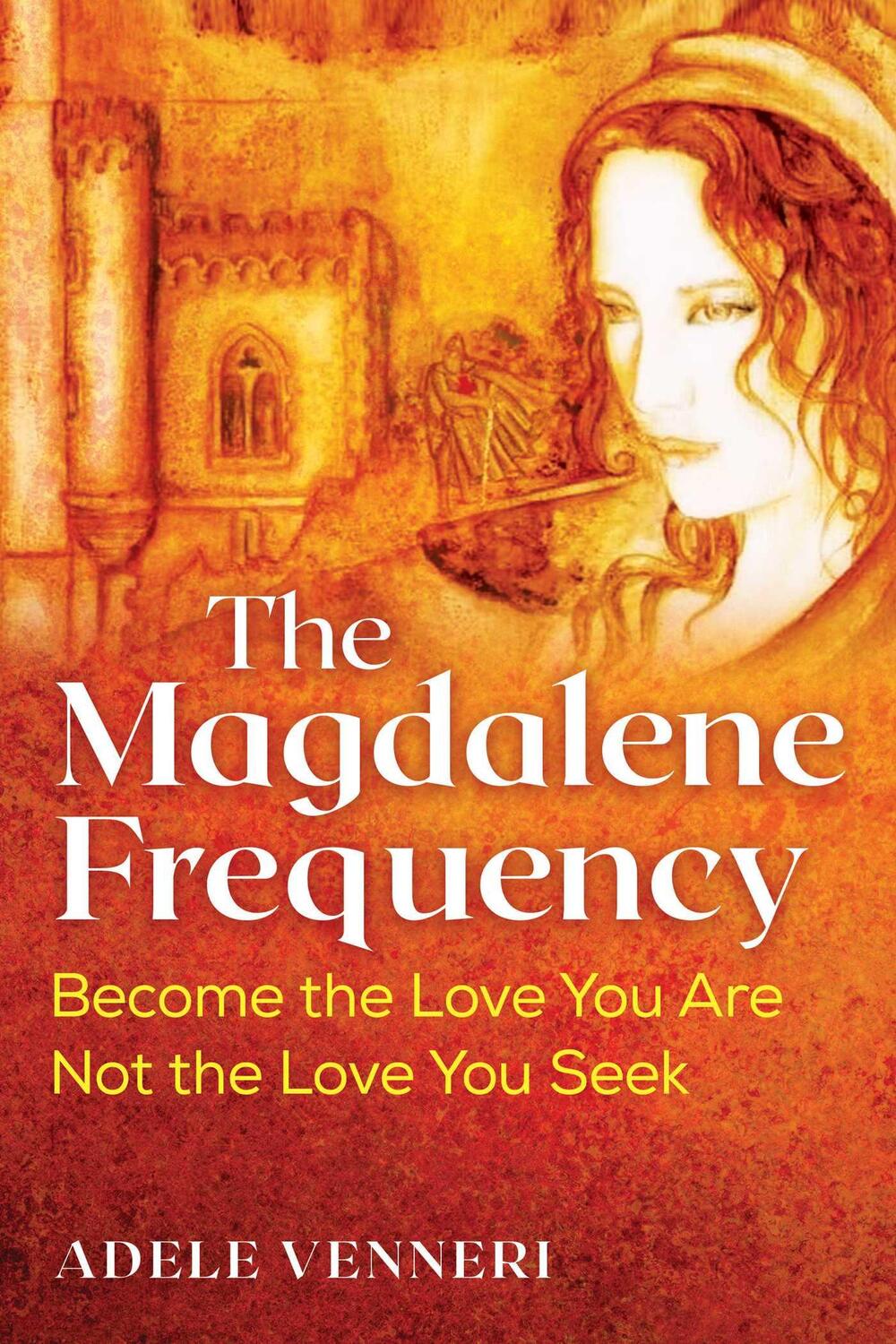 Cover: 9781591435006 | The Magdalene Frequency | Adele Venneri | Taschenbuch | Englisch