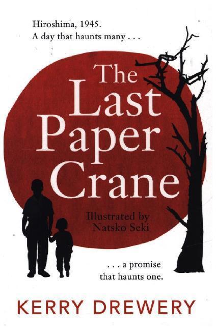 Cover: 9781471408472 | The Last Paper Crane | Kerry Drewery | Taschenbuch | Englisch | 2020