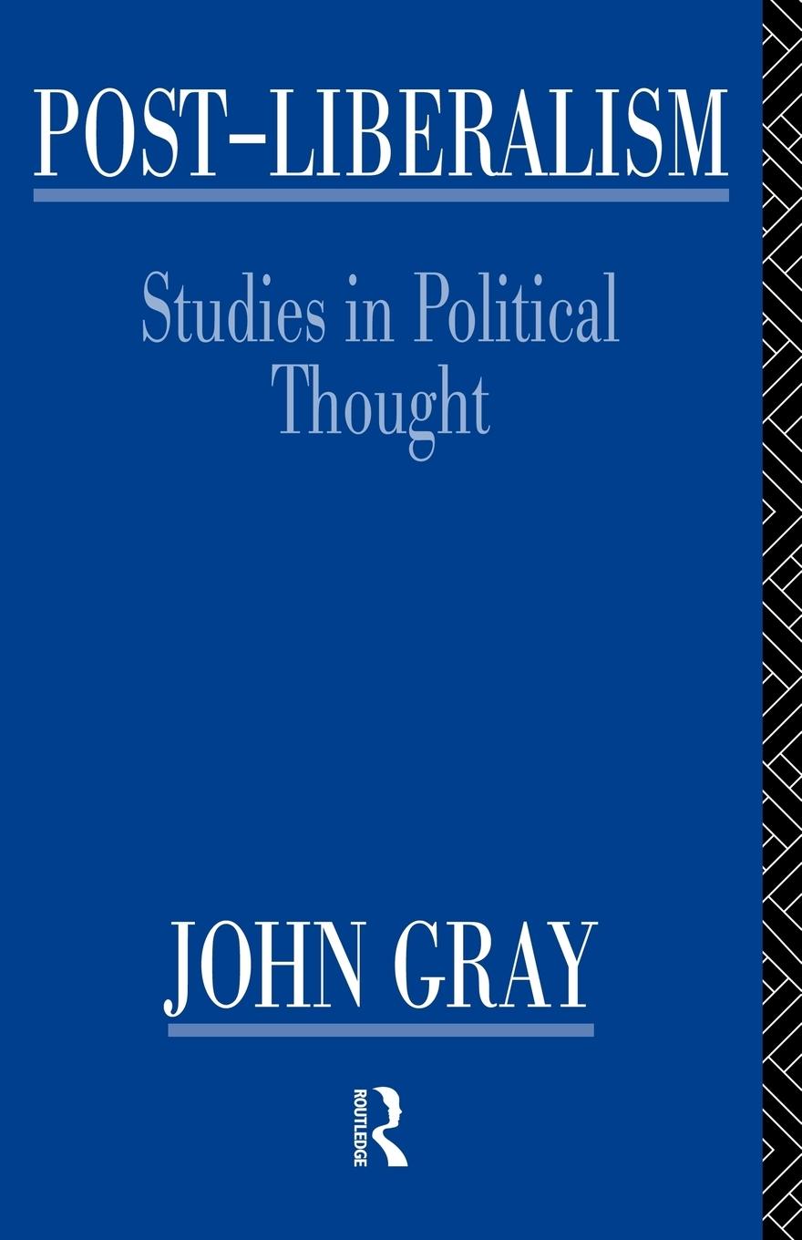 Cover: 9780415135535 | Post-Liberalism | Studies in Political Thought | John Gray | Buch