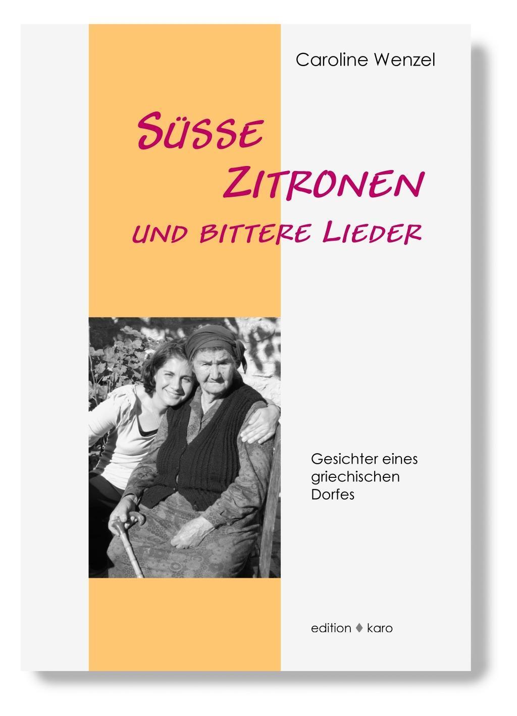 Cover: 9783945961063 | Süsse Zitronen und bittere Lieder | Caroline Wenzel | Taschenbuch