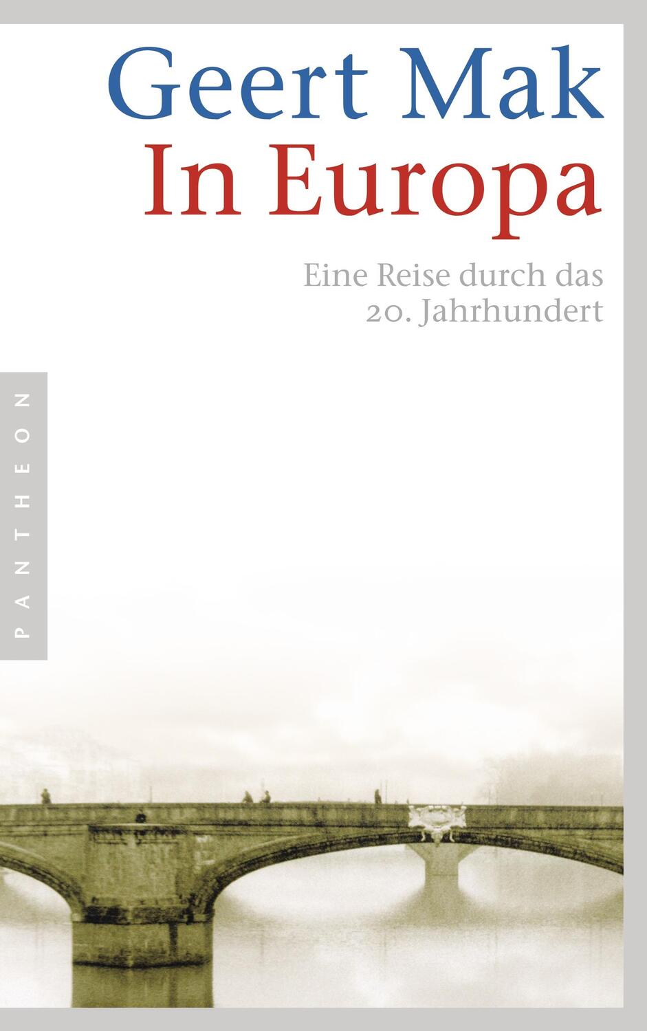 Cover: 9783570550182 | In Europa | Eine Reise durch das 20. Jahrhundert | Geert Mak | Buch