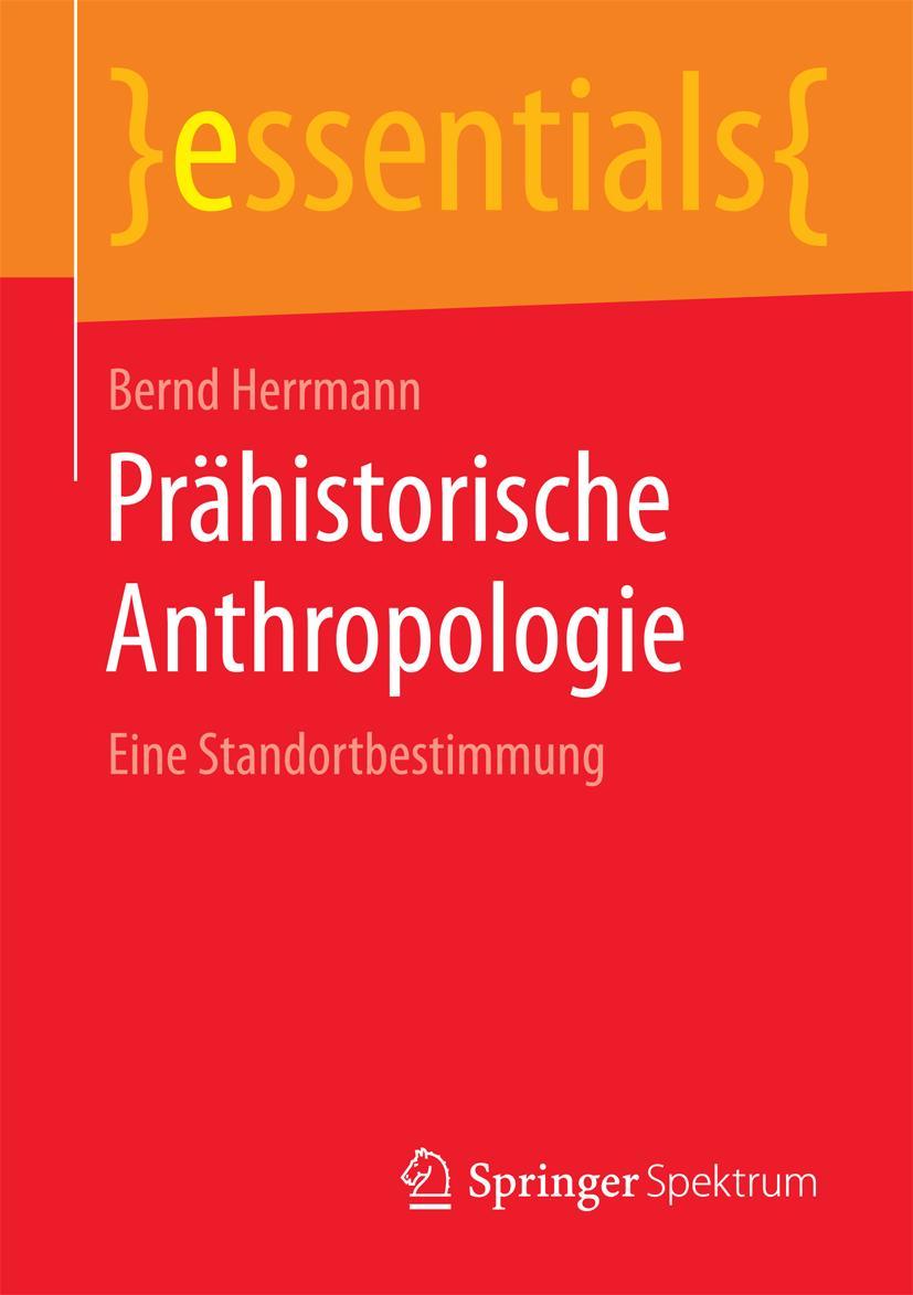 Cover: 9783658098650 | Prähistorische Anthropologie | Eine Standortbestimmung | Herrmann | ix