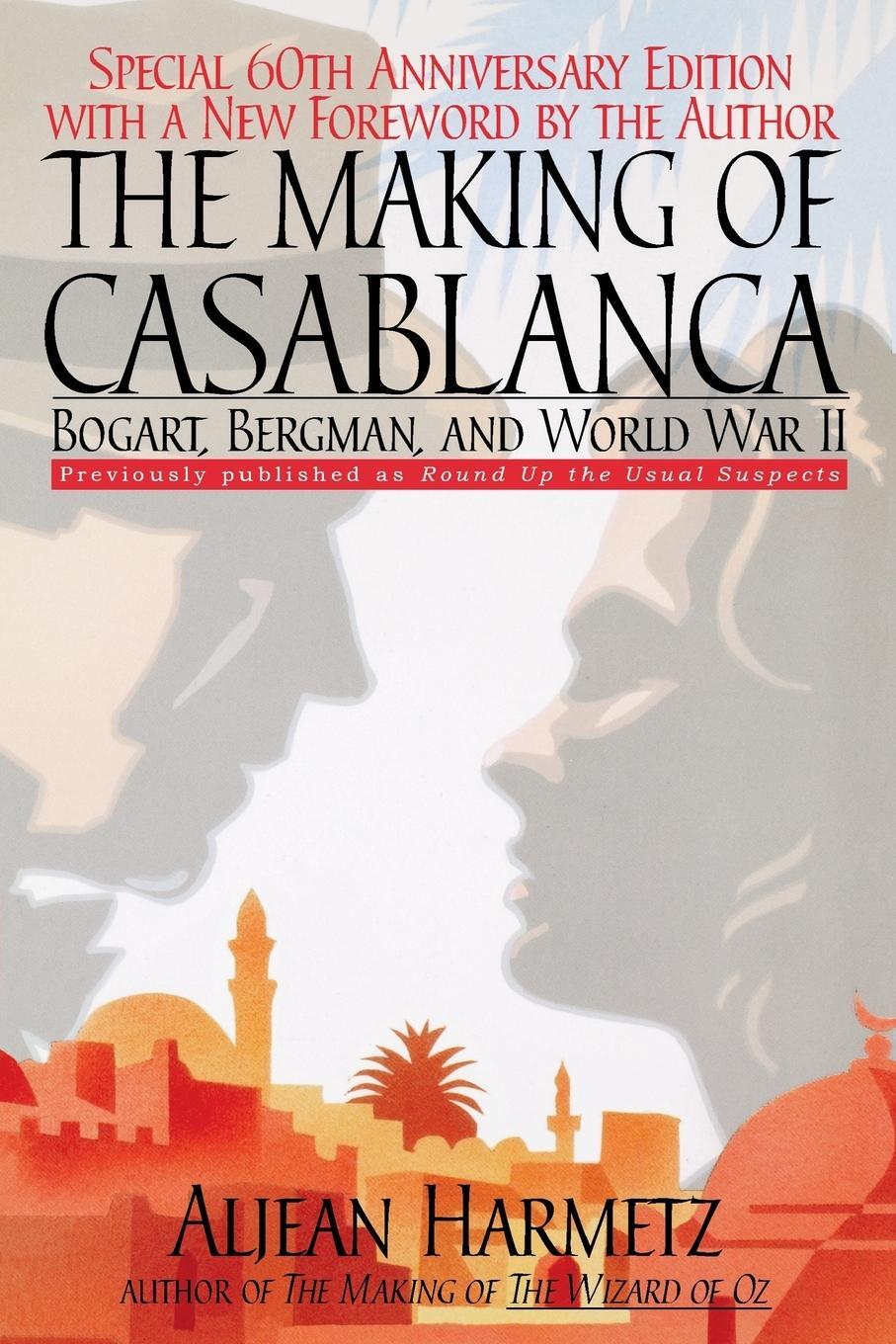 Cover: 9780786888146 | The Making of Casablanca | Bogart, Bergman, and World War II | Harmetz