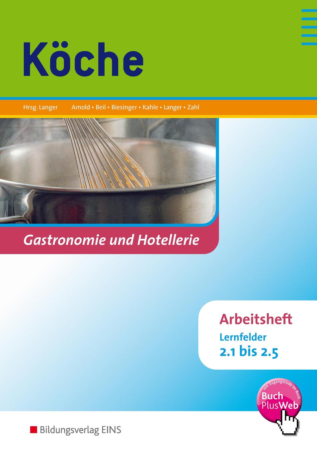 Cover: 9783427926122 | Köche. Lernfelder 2.1-2.5. Arbeitsheft, mit BuchPlusWeb | Langer