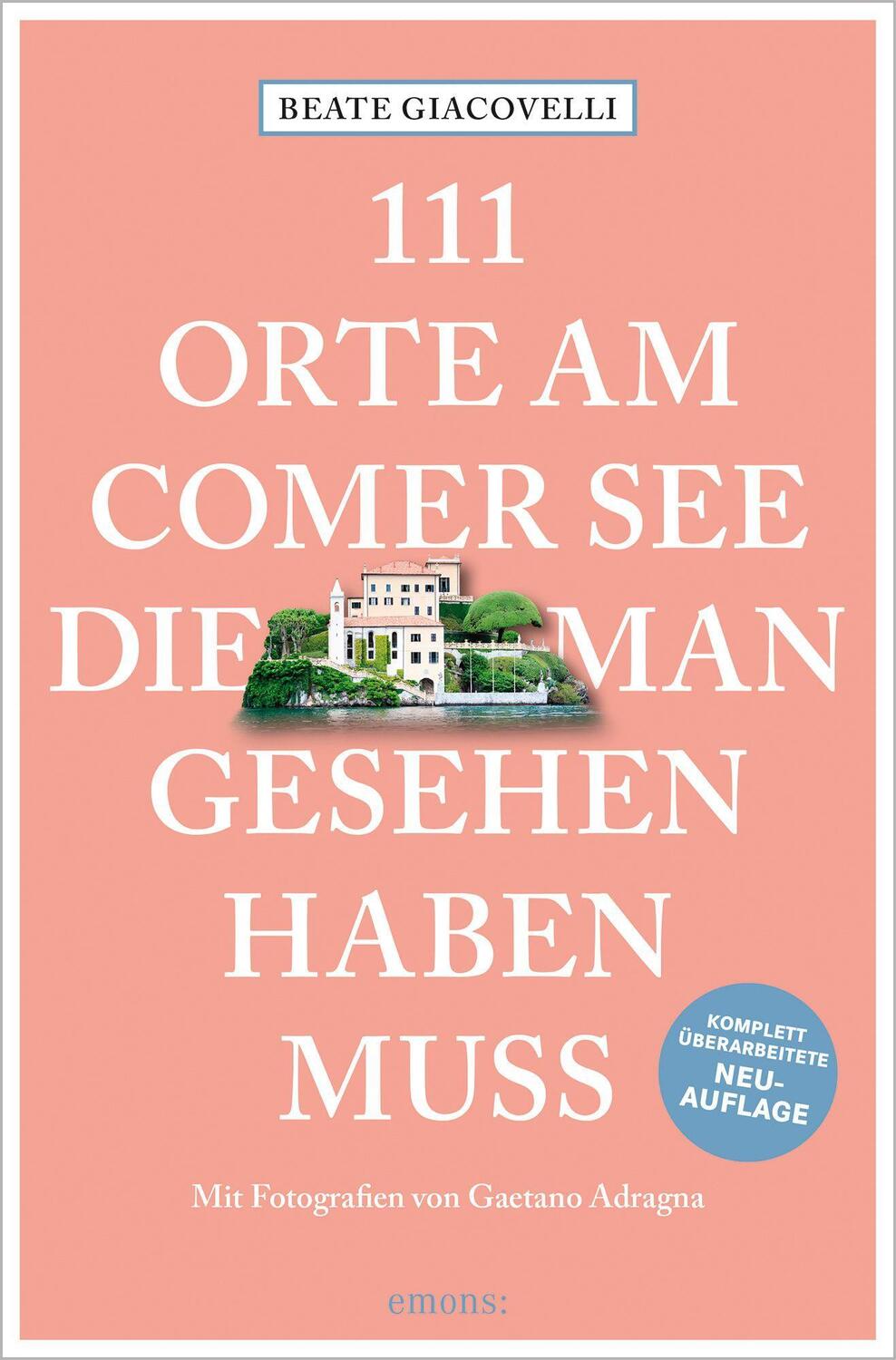 Cover: 9783740812010 | 111 Orte am Comer See, die man gesehen haben muss | Beate Giacovelli