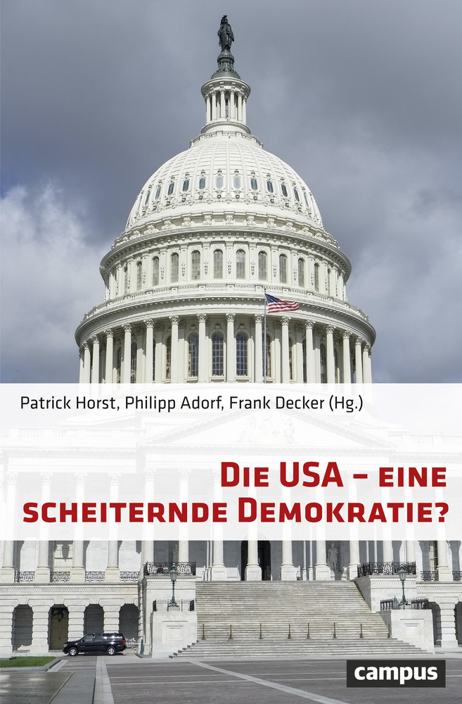 Cover: 9783593509594 | Die USA - eine scheiternde Demokratie? | Patrick Horst (u. a.) | Buch