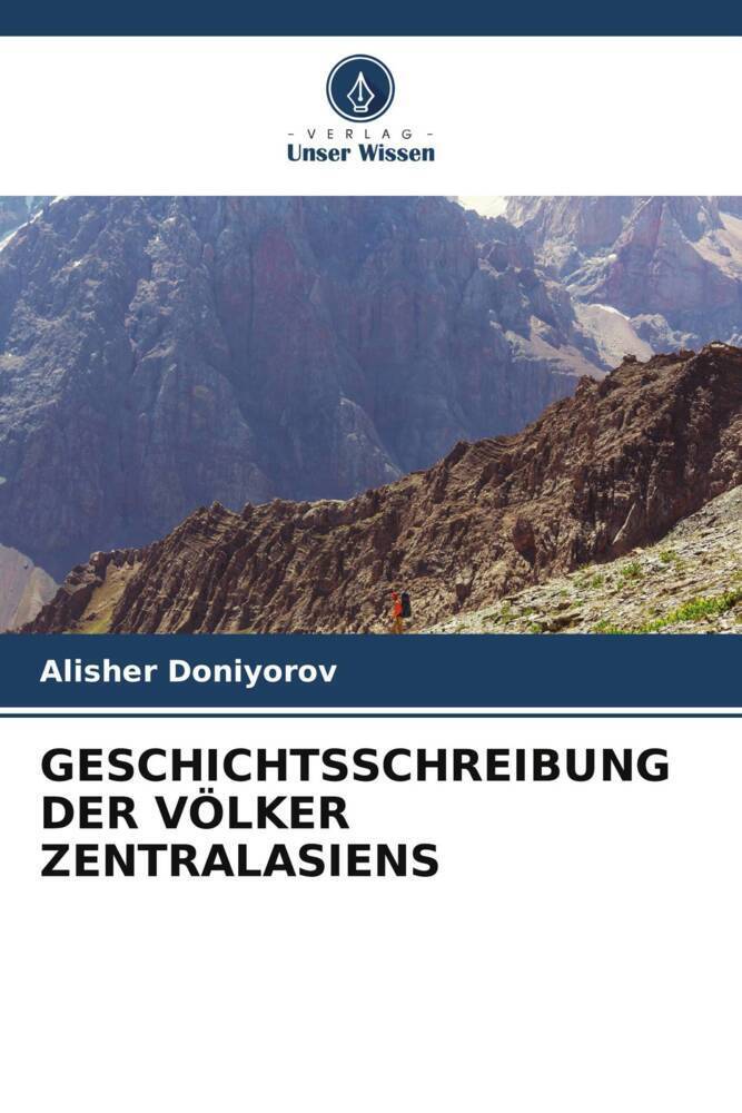 Cover: 9786204903354 | GESCHICHTSSCHREIBUNG DER VÖLKER ZENTRALASIENS | Alisher Doniyorov