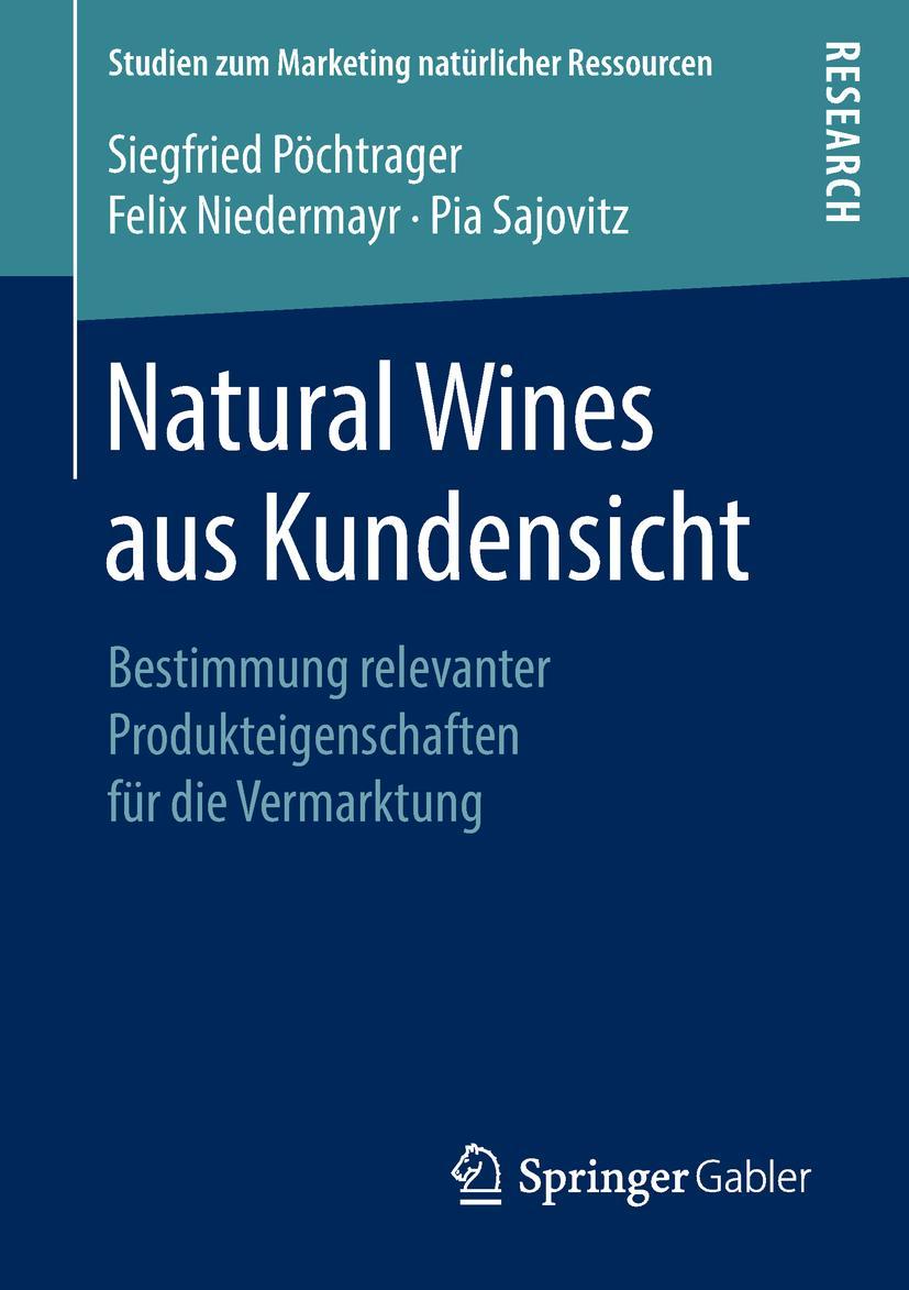 Cover: 9783658228637 | Natural Wines aus Kundensicht | Siegfried Pöchtrager (u. a.) | Buch