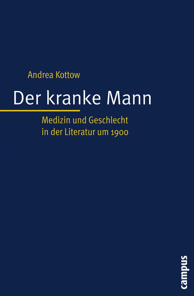 Cover: 9783593381749 | Der kranke Mann | Andrea Kottow | Taschenbuch | 310 S. | Deutsch