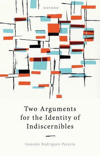 Cover: 9780192866868 | Two Arguments for the Identity of Indiscernibles | Rodriguez-Pereyra