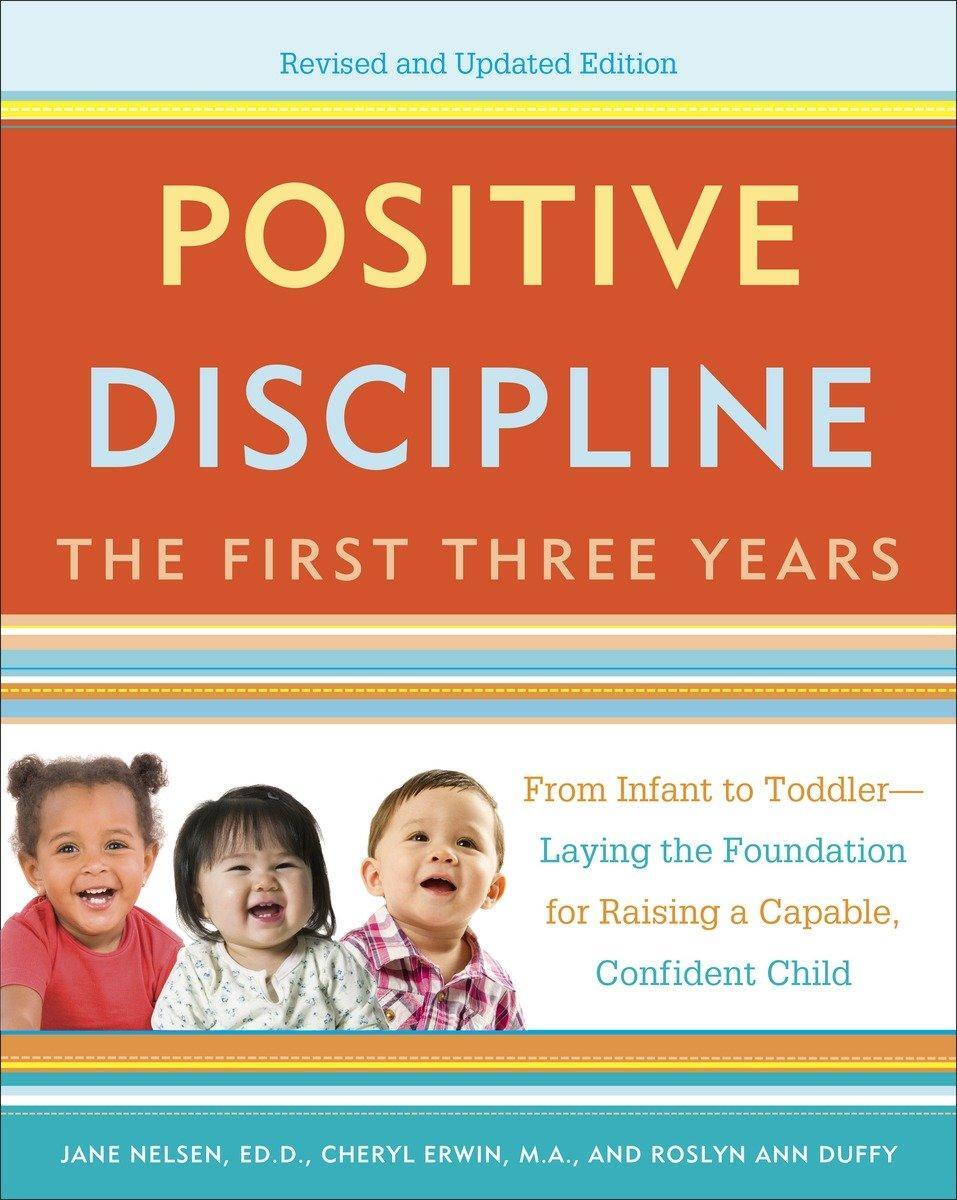 Cover: 9780804141185 | Positive Discipline: The First Three Years, Revised and Updated...