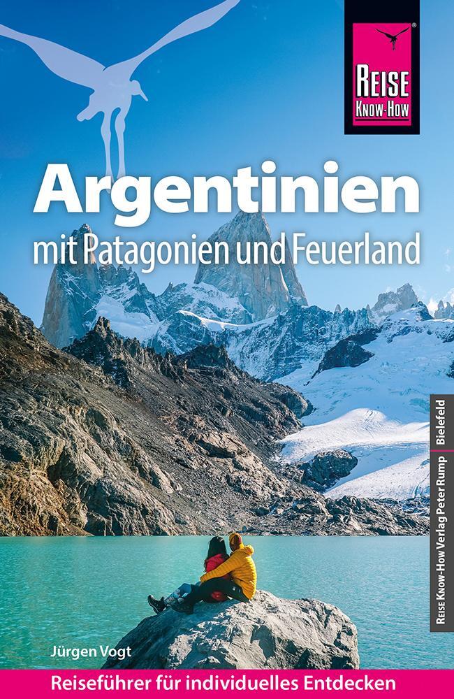 Cover: 9783831737413 | Reise Know-How Reiseführer Argentinien mit Patagonien und Feuerland