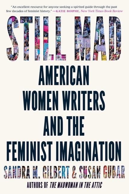 Cover: 9781324022084 | Still Mad | American Women Writers and the Feminist Imagination | Buch