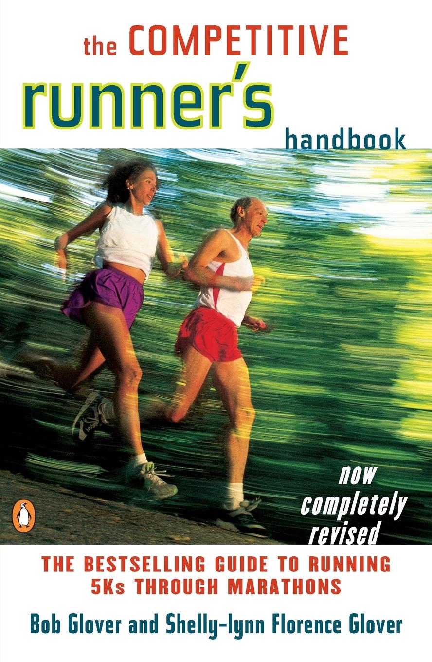 Cover: 9780140469905 | The Competitive Runner's Handbook | Bob Glover (u. a.) | Taschenbuch