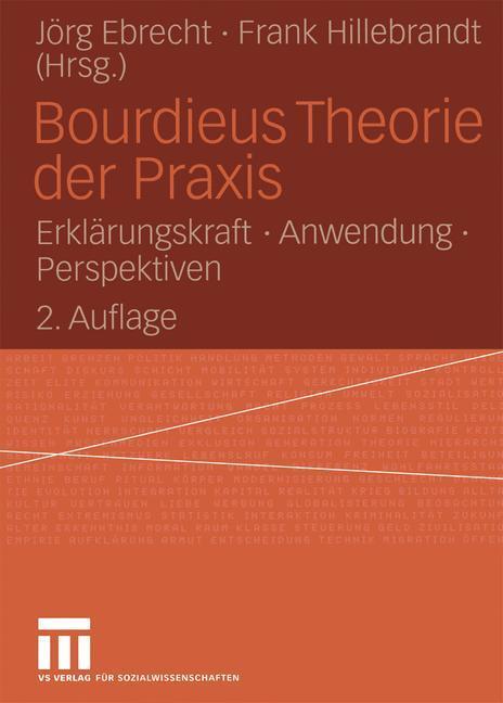 Cover: 9783531337470 | Bourdieus Theorie der Praxis | Frank Hillebrandt (u. a.) | Taschenbuch