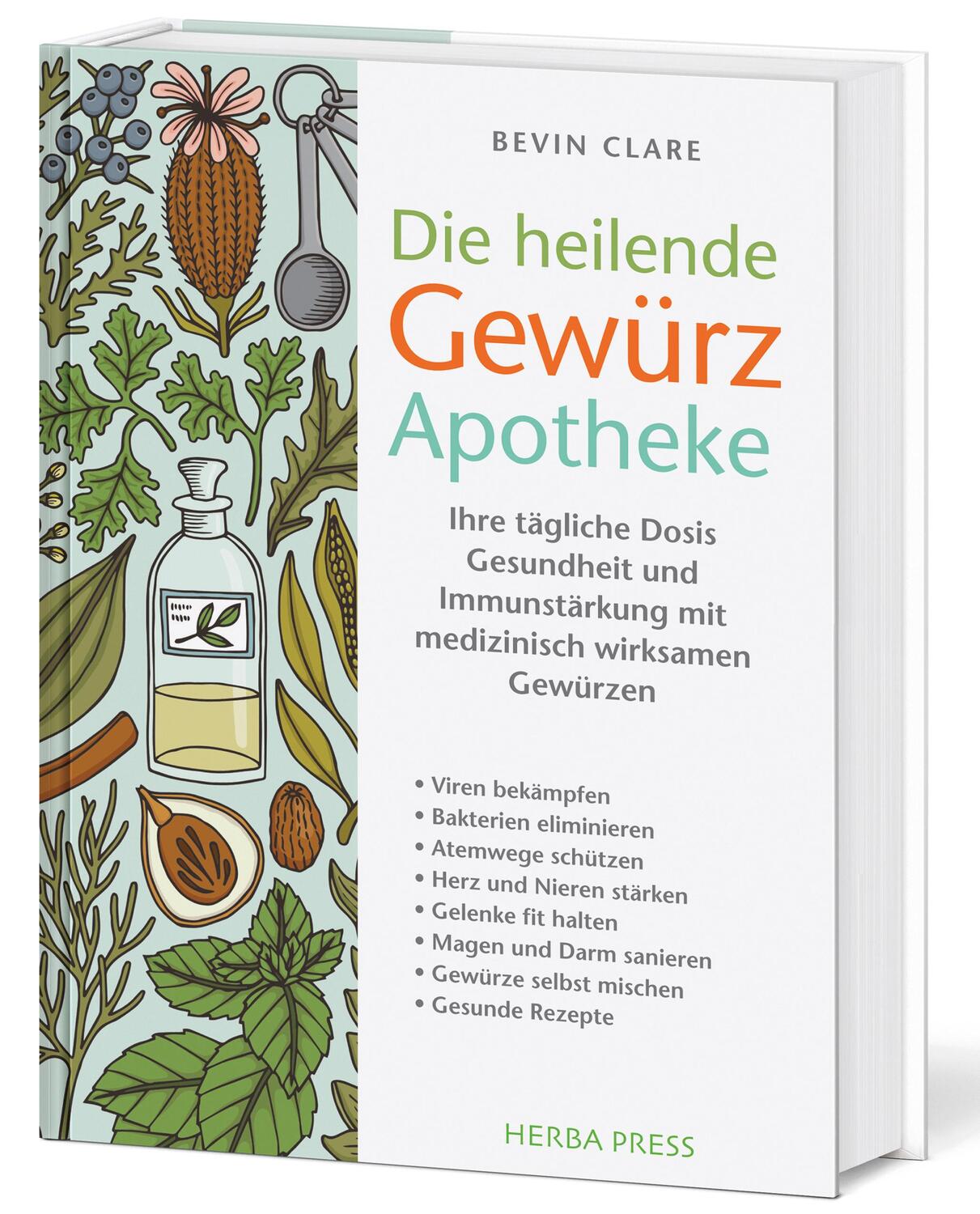 Cover: 9783946245087 | Die heilende Gewürz Apotheke | Bevin Clare | Buch | 184 S. | Deutsch