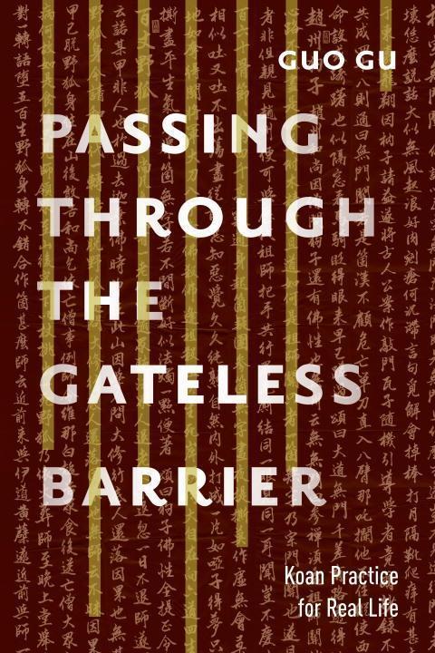 Cover: 9781611802818 | Passing Through the Gateless Barrier | Koan Practice for Real Life