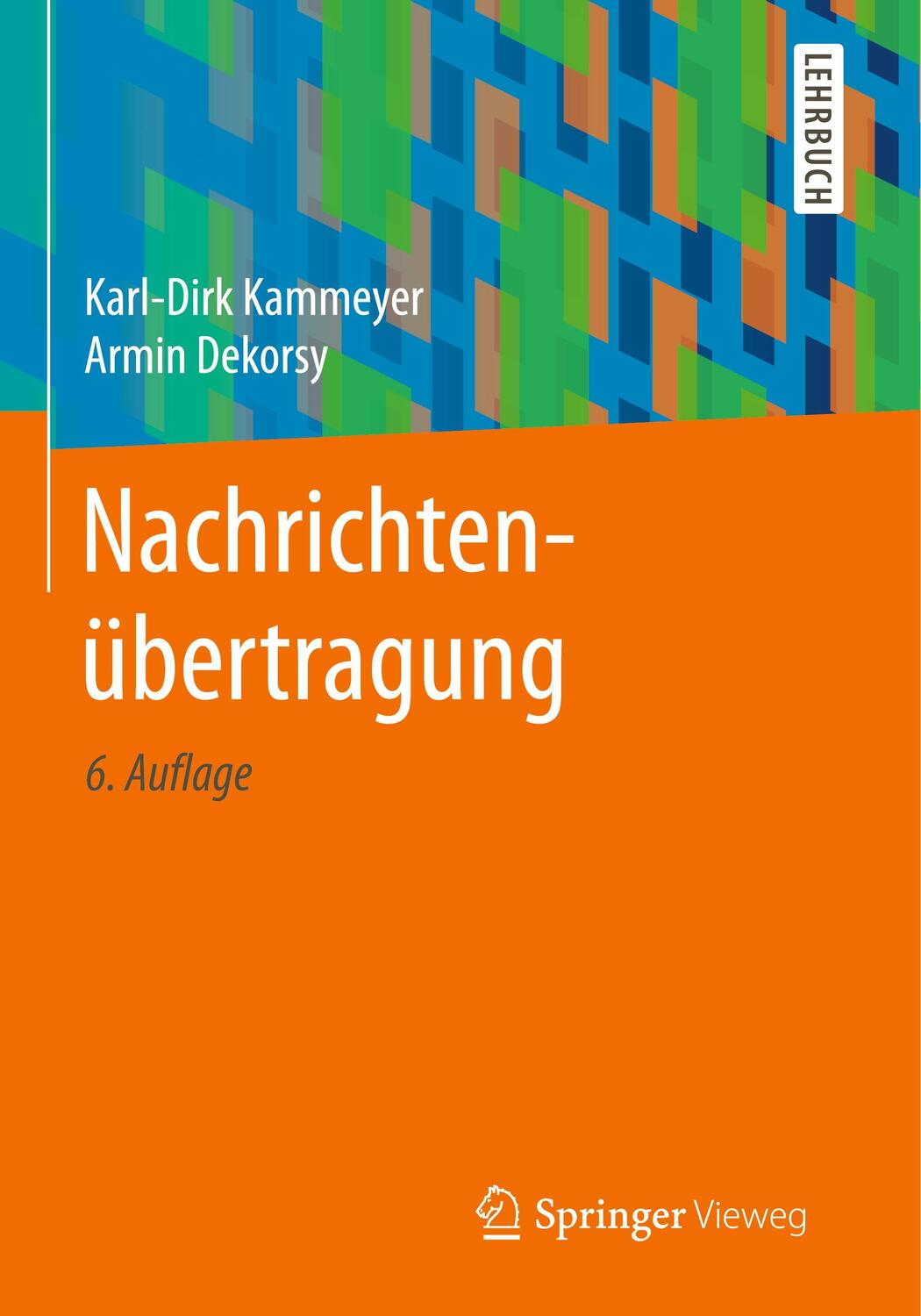 Cover: 9783658170042 | Nachrichtenübertragung | Karl-Dirk Kammeyer (u. a.) | Taschenbuch
