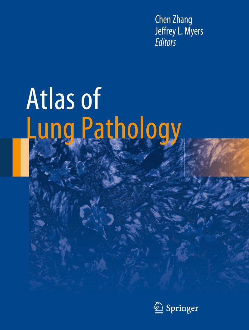 Cover: 9781493986873 | Atlas of Lung Pathology | Jeffrey L. Myers (u. a.) | Buch | lxxi