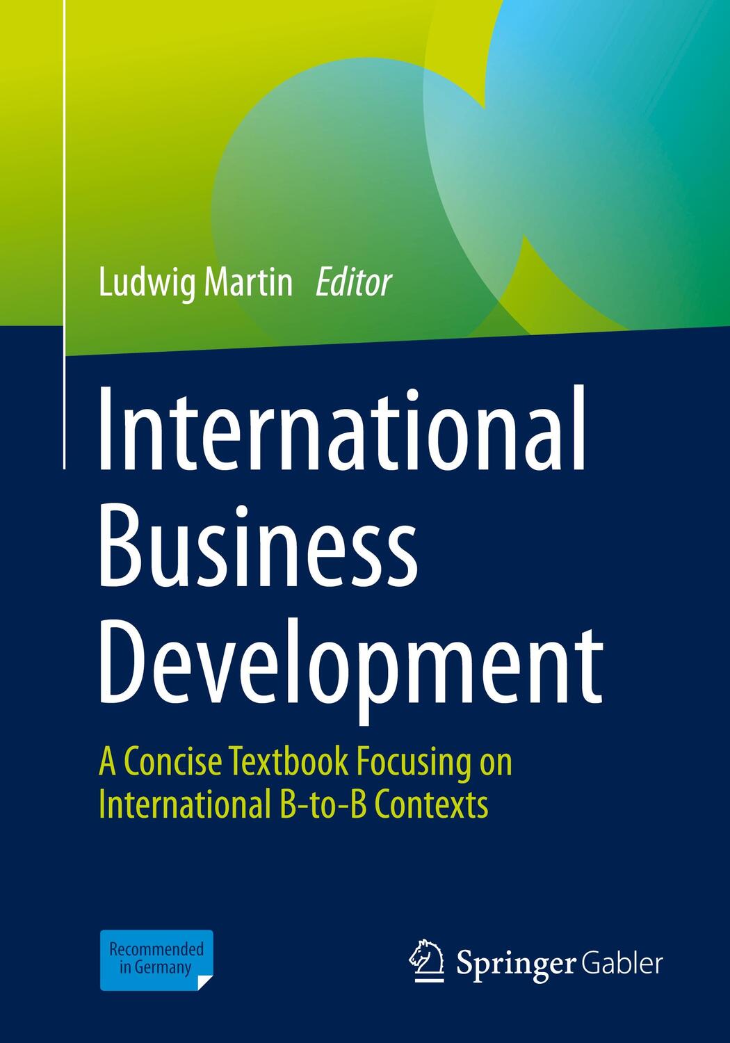 Cover: 9783658332204 | International Business Development | Ludwig Martin | Taschenbuch