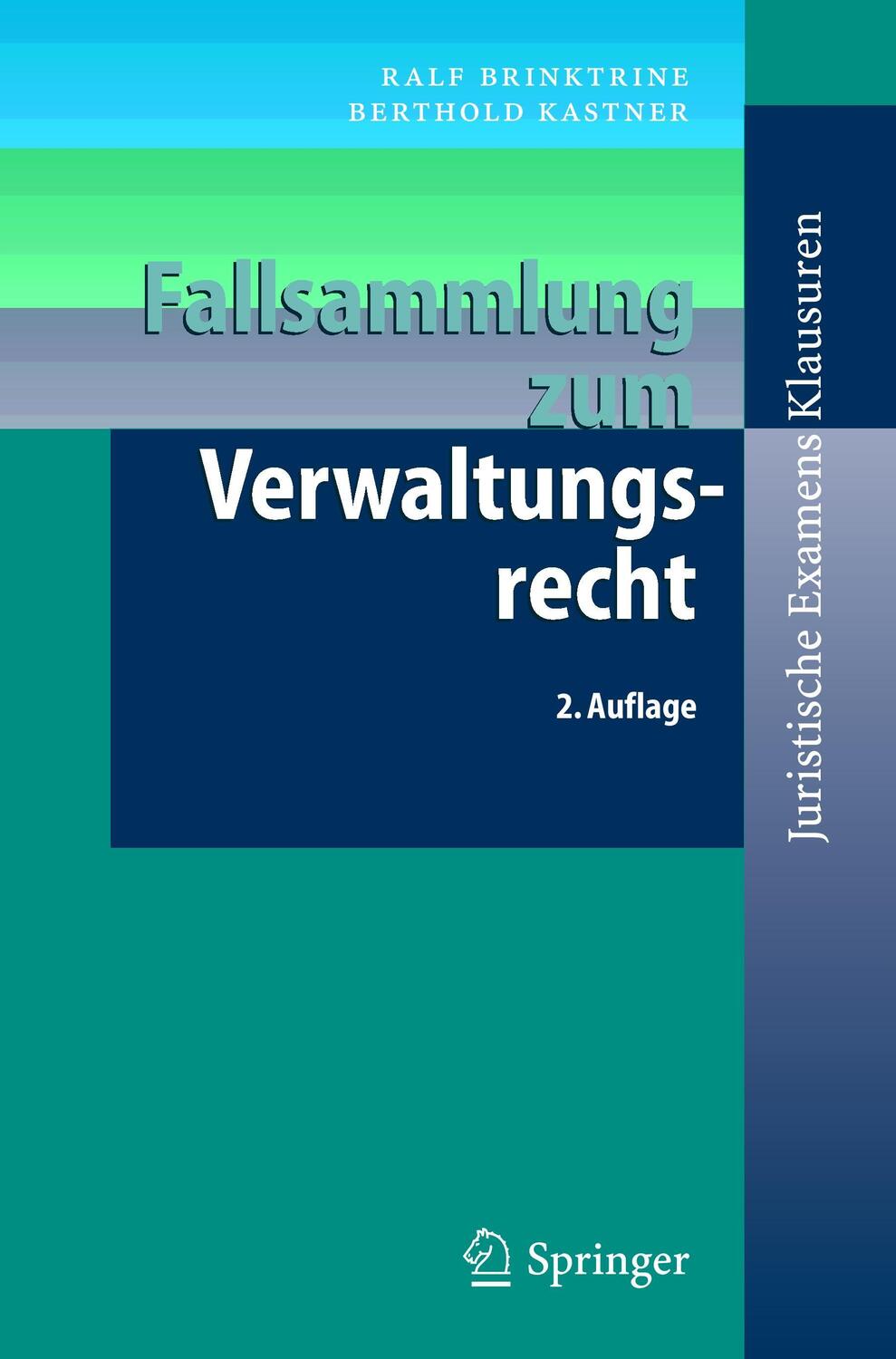 Cover: 9783540252306 | Fallsammlung zum Verwaltungsrecht | Berthold Kastner (u. a.) | Buch