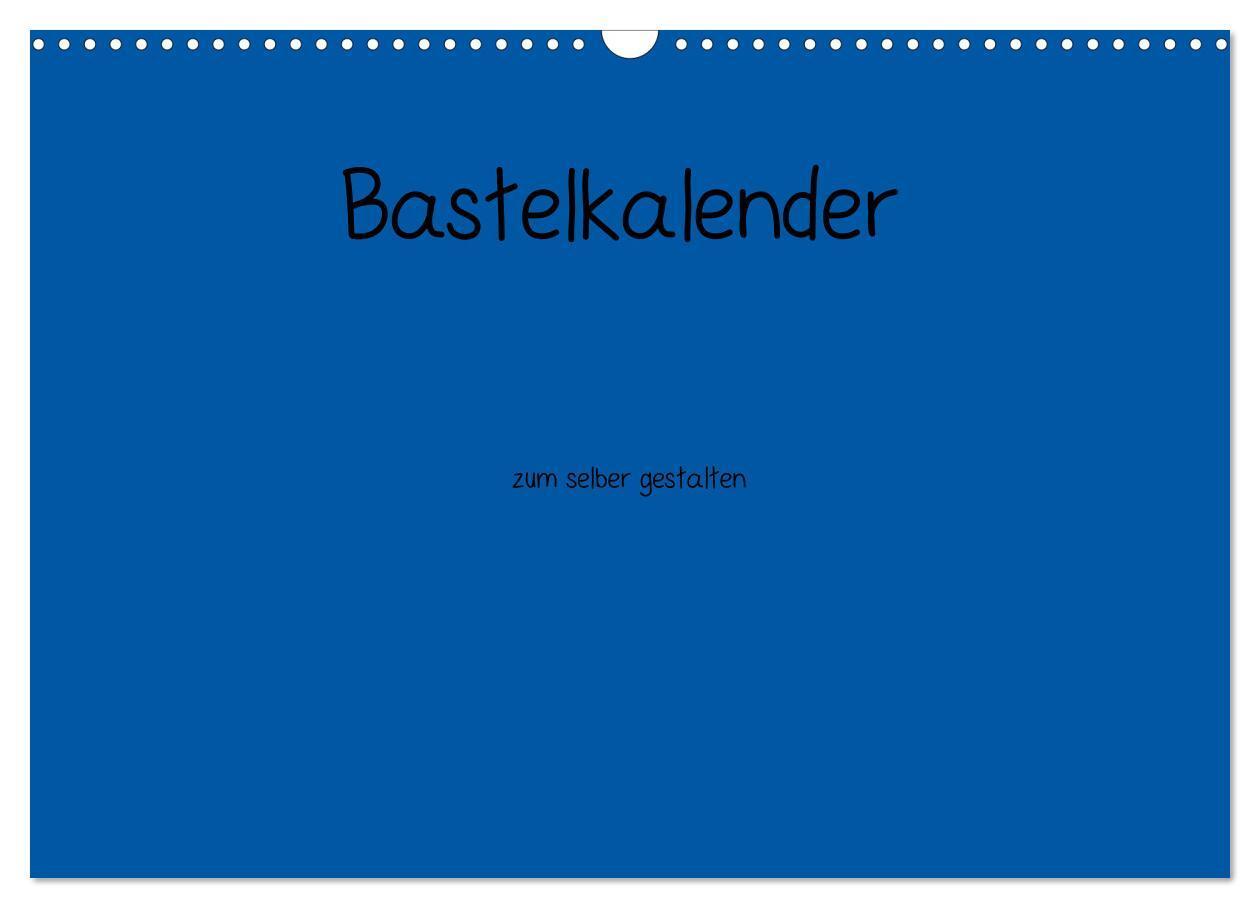 Cover: 9783383615511 | Bastelkalender - Blau (Wandkalender 2024 DIN A3 quer), CALVENDO...