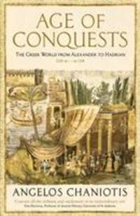Cover: 9781846682971 | Age of Conquests | Prof. Dr. Angelos Chaniotis | Taschenbuch | 2019