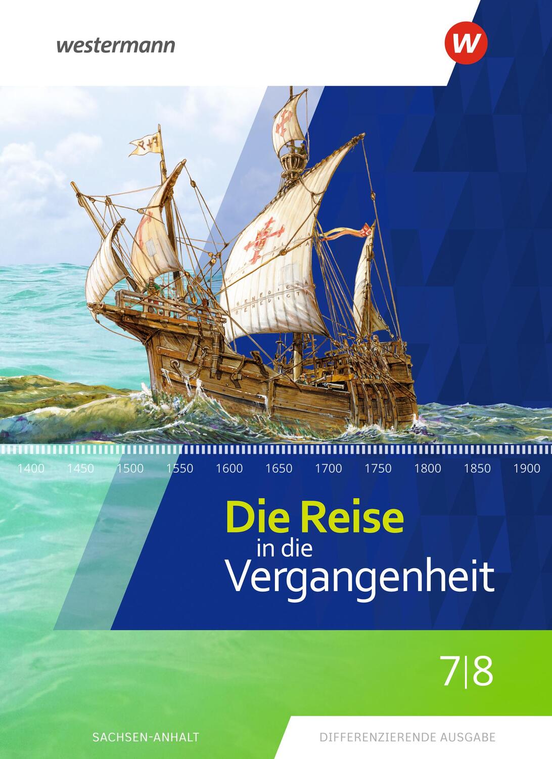 Cover: 9783141427714 | Die Reise in die Vergangenheit 7 / 8. Schülerband. Sachsen-Anhalt