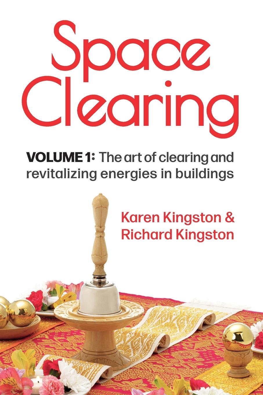 Cover: 9781838250416 | Space Clearing, Volume 1 | Karen Kingston (u. a.) | Taschenbuch | 2024