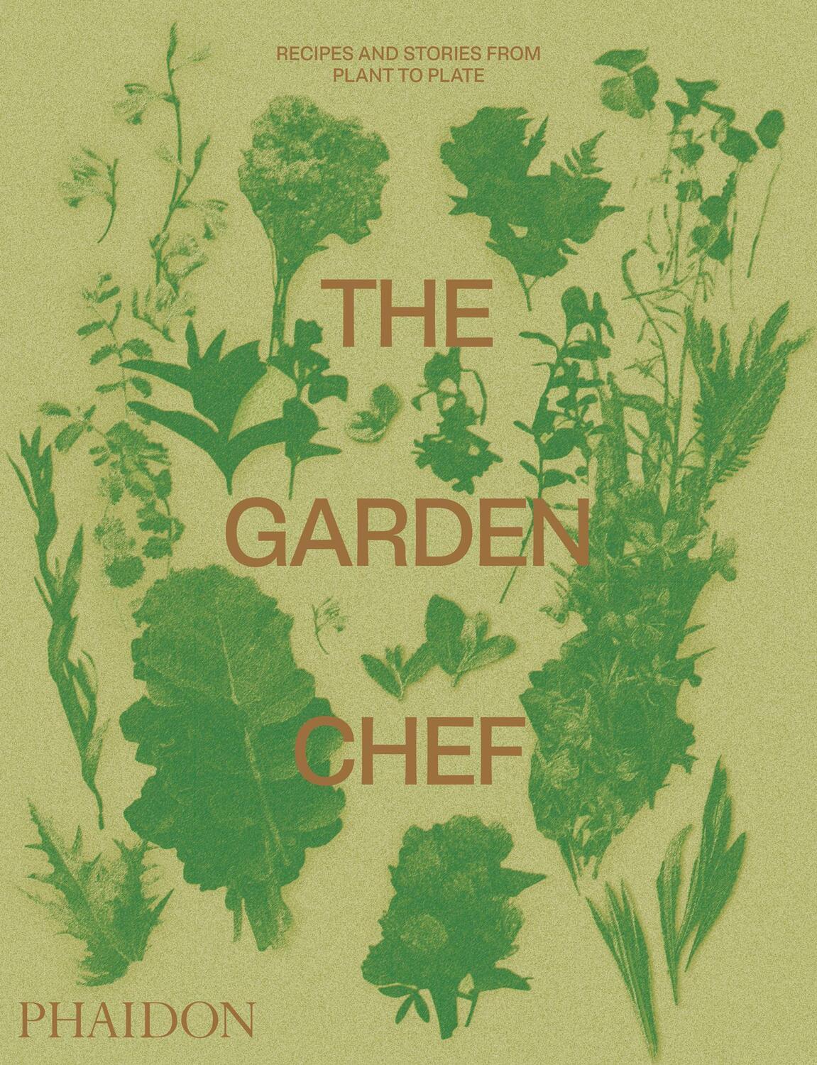 Cover: 9780714878225 | The Garden Chef | Recipes and Stories from Plant to Plate | Buch