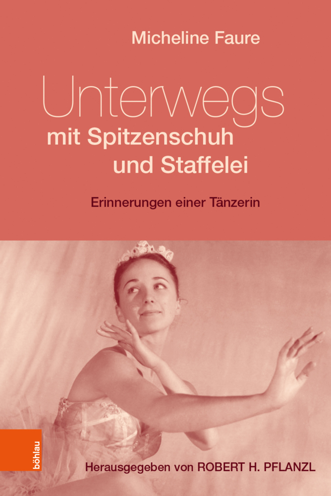 Cover: 9783205213437 | Unterwegs mit Spitzenschuh und Staffelei | Erinnerungen einer Tänzerin