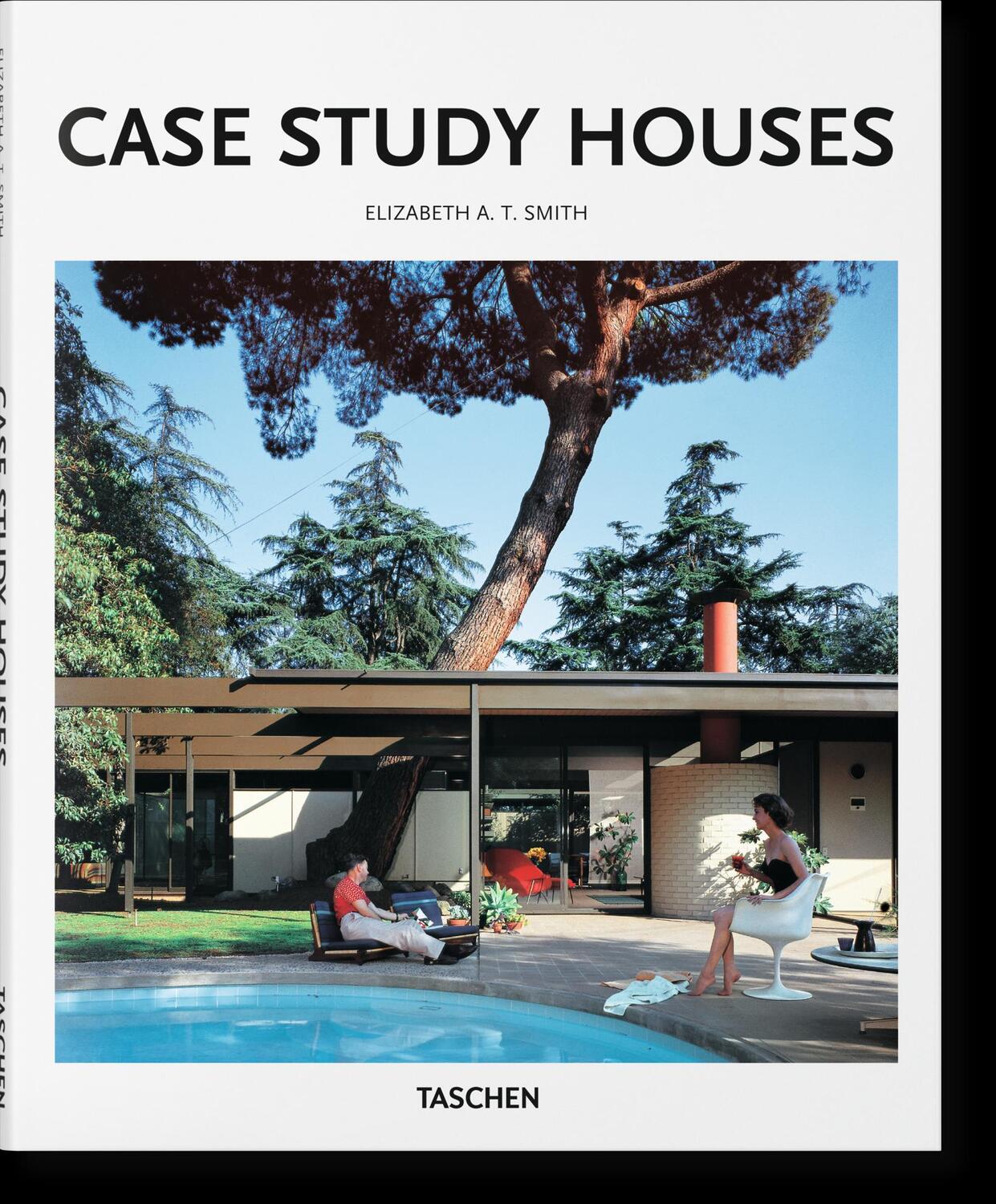 Cover: 9783836535502 | Case Study Houses | Der kalifornische Impuls 1945-1966 | Smith | Buch