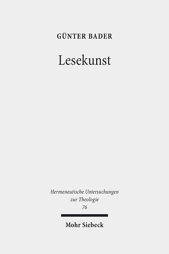 Cover: 9783161568572 | Lesekunst | Eine Theologie des Lesens | Günter Bader | Buch | XV