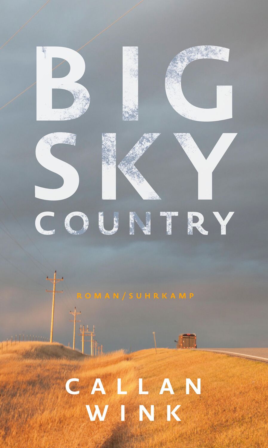 Cover: 9783518429839 | Big Sky Country | Callan Wink | Buch | Deutsch | 2021 | Suhrkamp