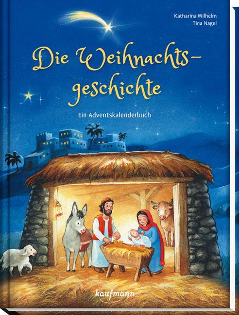 Cover: 9783780663610 | Die Weihnachtsgeschichte | Ein Adventskalenderbuch | Katharina Wilhelm