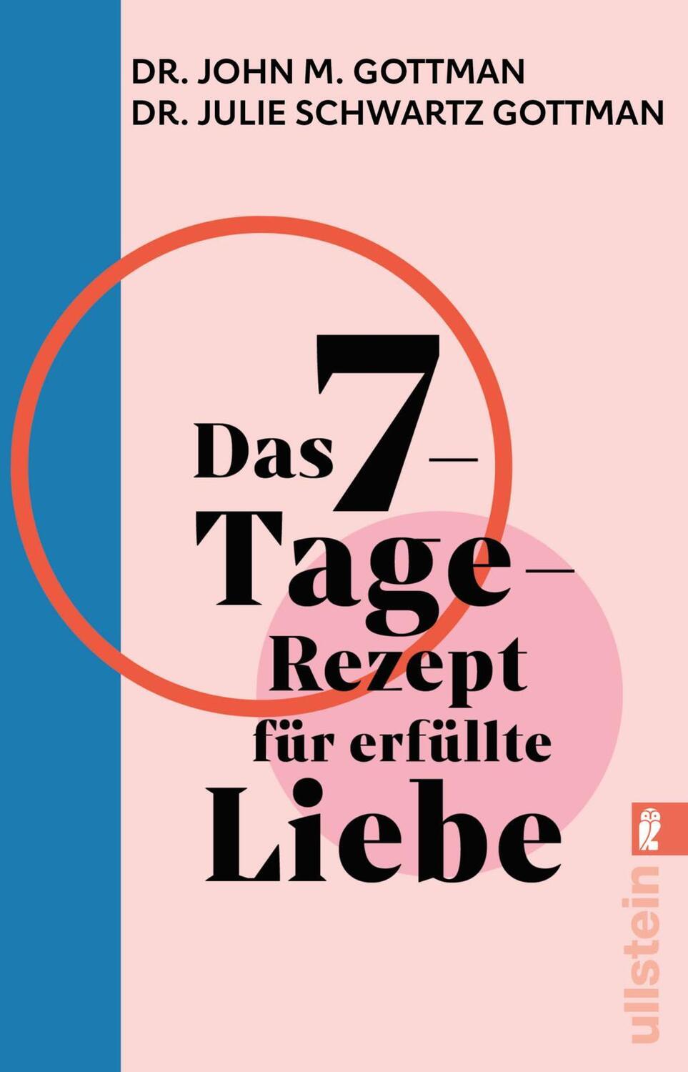 Cover: 9783548068671 | Das 7-Tage-Rezept für erfüllte Liebe | John M. Gottman (u. a.) | Buch