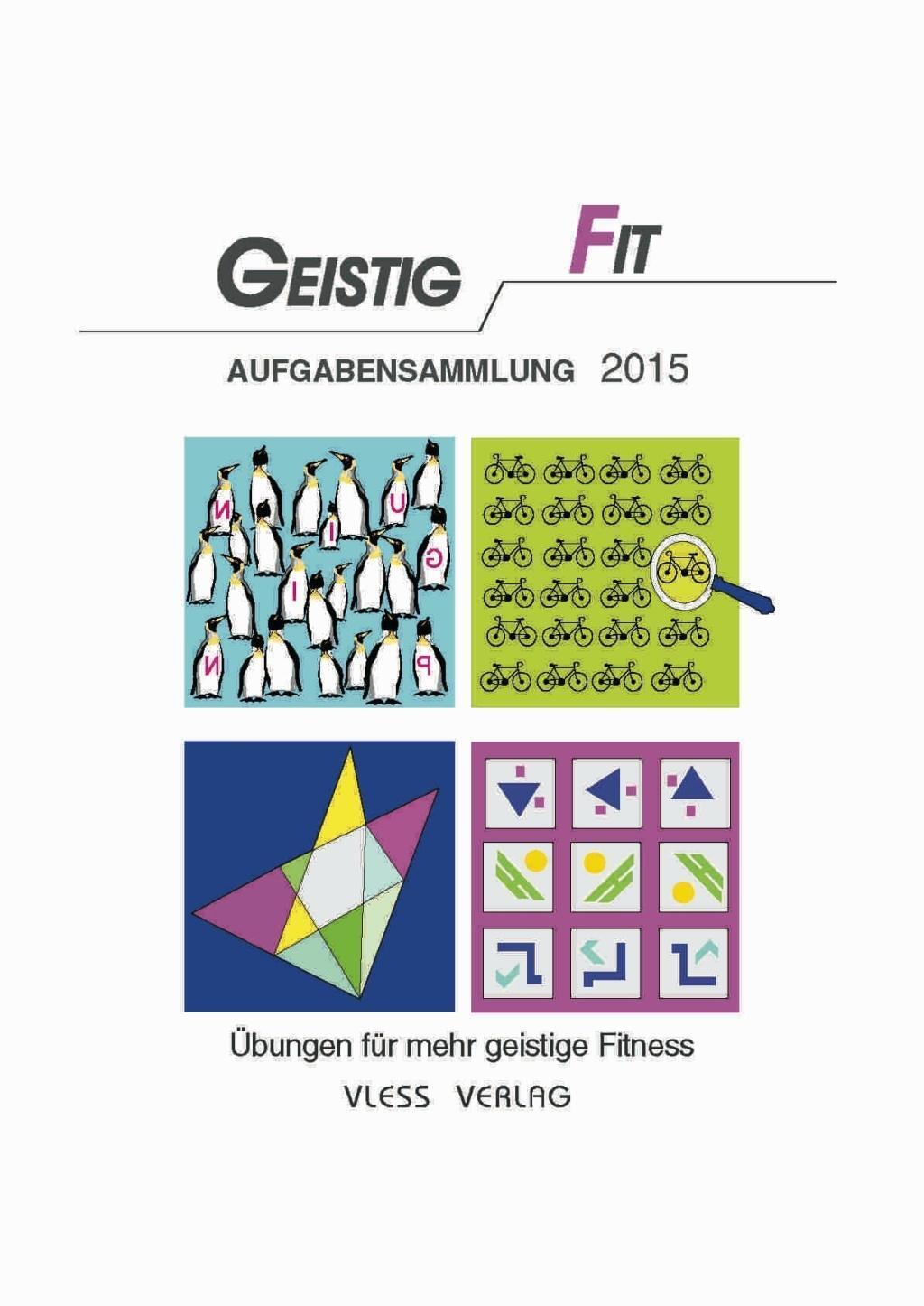 Cover: 9783885621171 | Geistig Fit Aufgabensammlung 2015 | Das Fitness-Training für den Kopf!