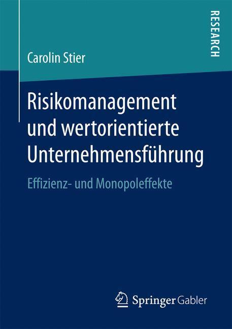 Cover: 9783658186272 | Risikomanagement und wertorientierte Unternehmensführung | Stier