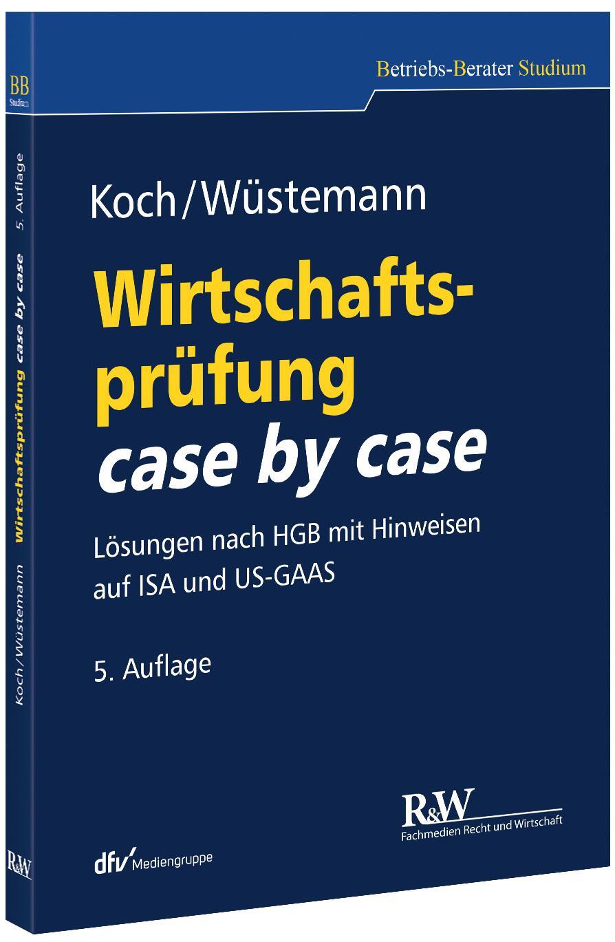 Cover: 9783800550487 | Wirtschaftsprüfung case by case | Jens Wüstemann (u. a.) | Taschenbuch