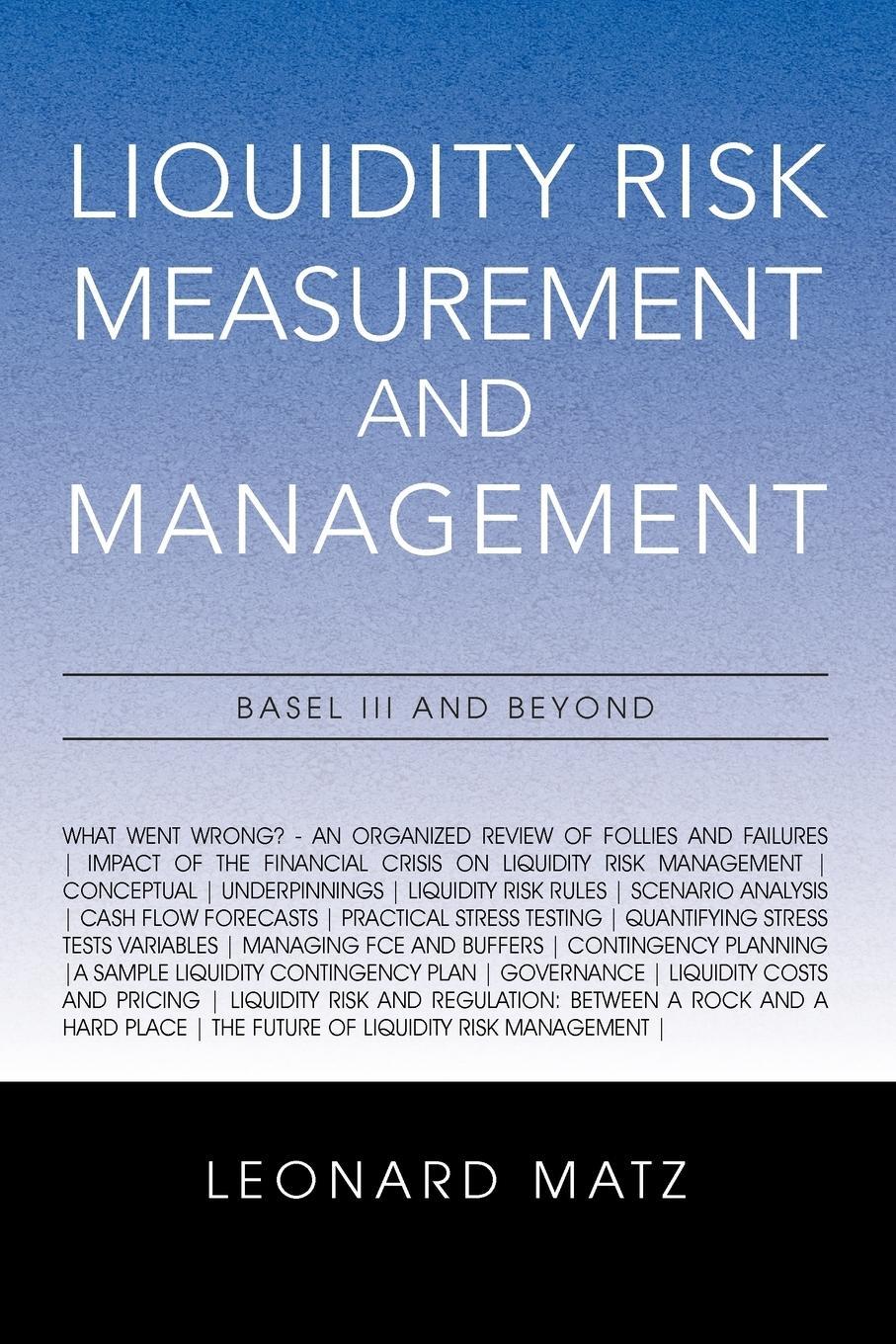 Cover: 9781462892440 | Liquidity Risk Measurement and Management | Base L III And Beyond