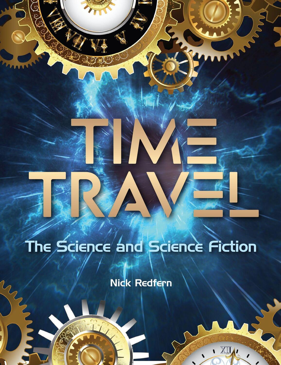 Cover: 9781578597239 | Time Travel: The Science and Science Fiction | Nick Redfern | Buch