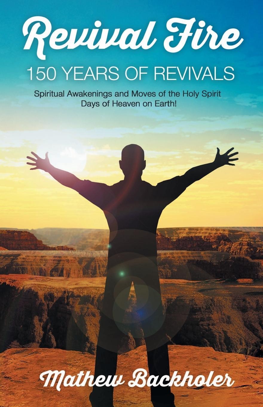 Cover: 9781907066061 | Revival Fire - 150 Years of Revivals, Spiritual Awakenings and...