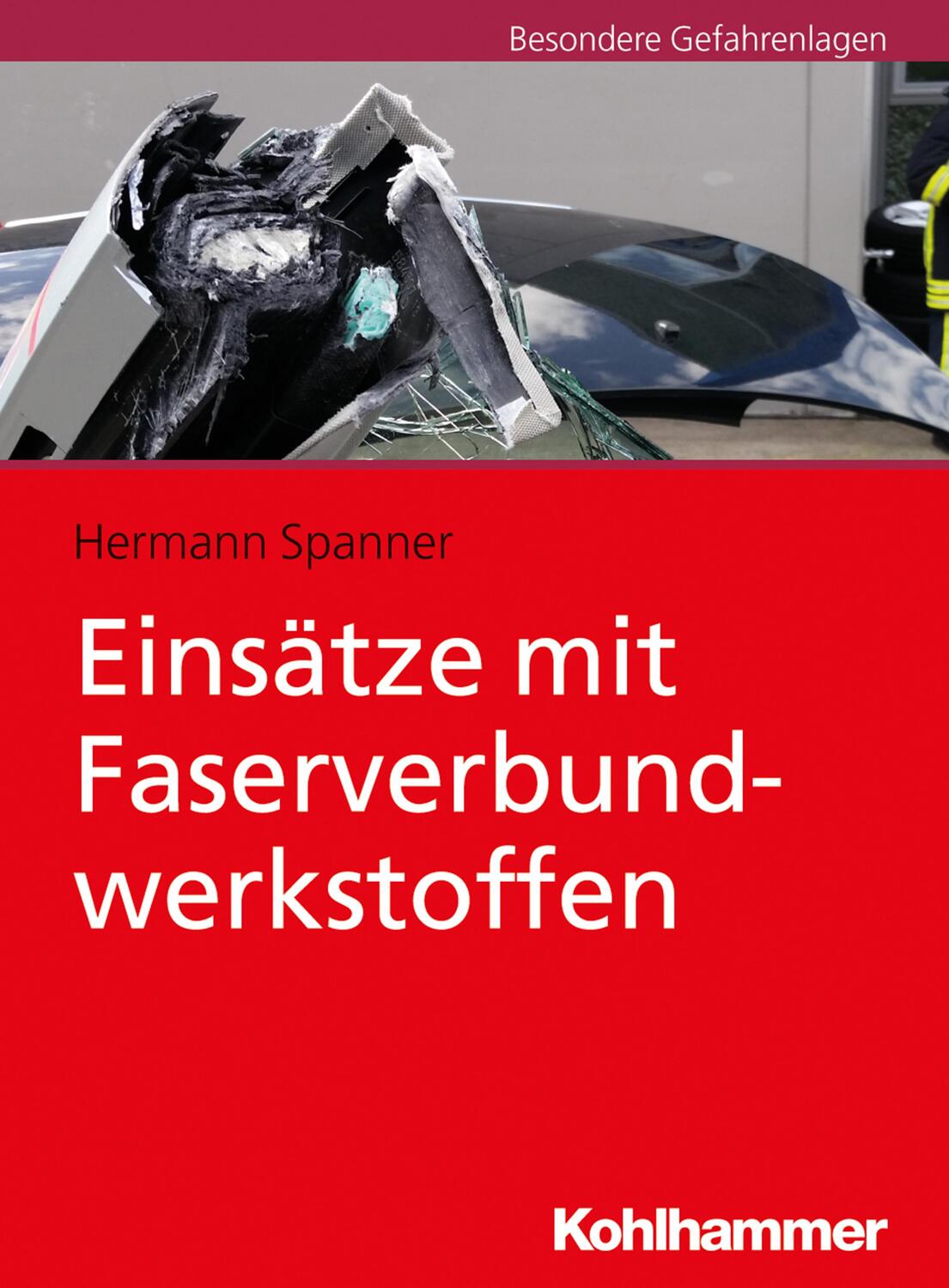 Cover: 9783170311039 | Einsätze mit Faserverbundwerkstoffen | Hermann Spanner | Taschenbuch